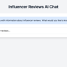 Influencer Reviews AI Chat