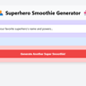 Superhero Smoothie Generator