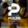 Pulse — AI Fitness Coach