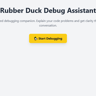 Debugging Rubber Duck