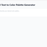 AI Text to Color Palette Generator